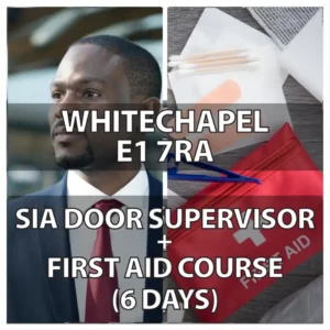 SIA Door Supervisor Course Whitechapel