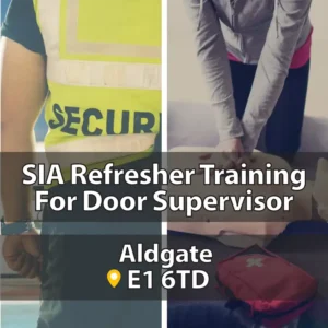 SIA Refresher Training In Aldgate