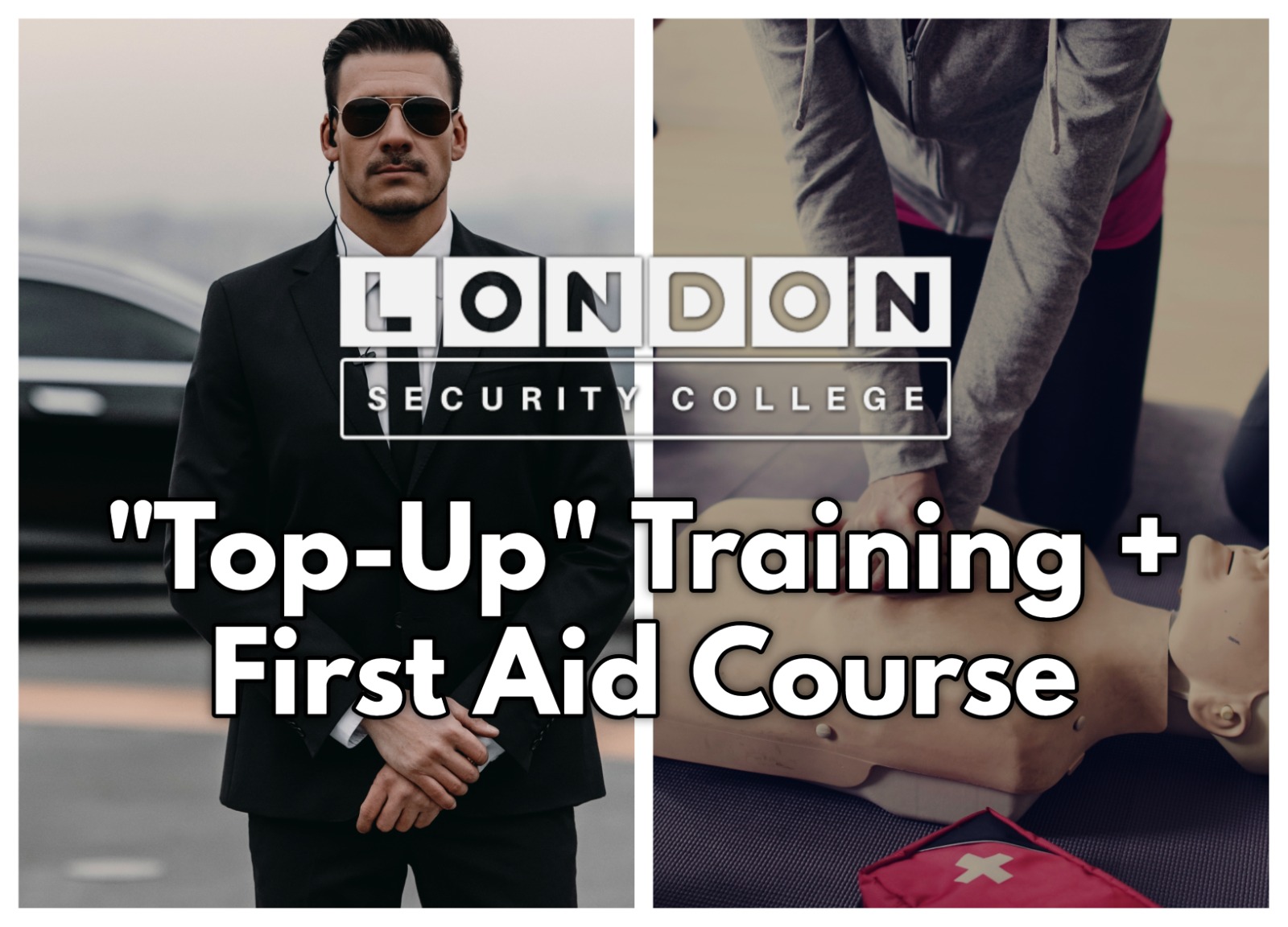 SIA Top Up Training London First Aid Course
