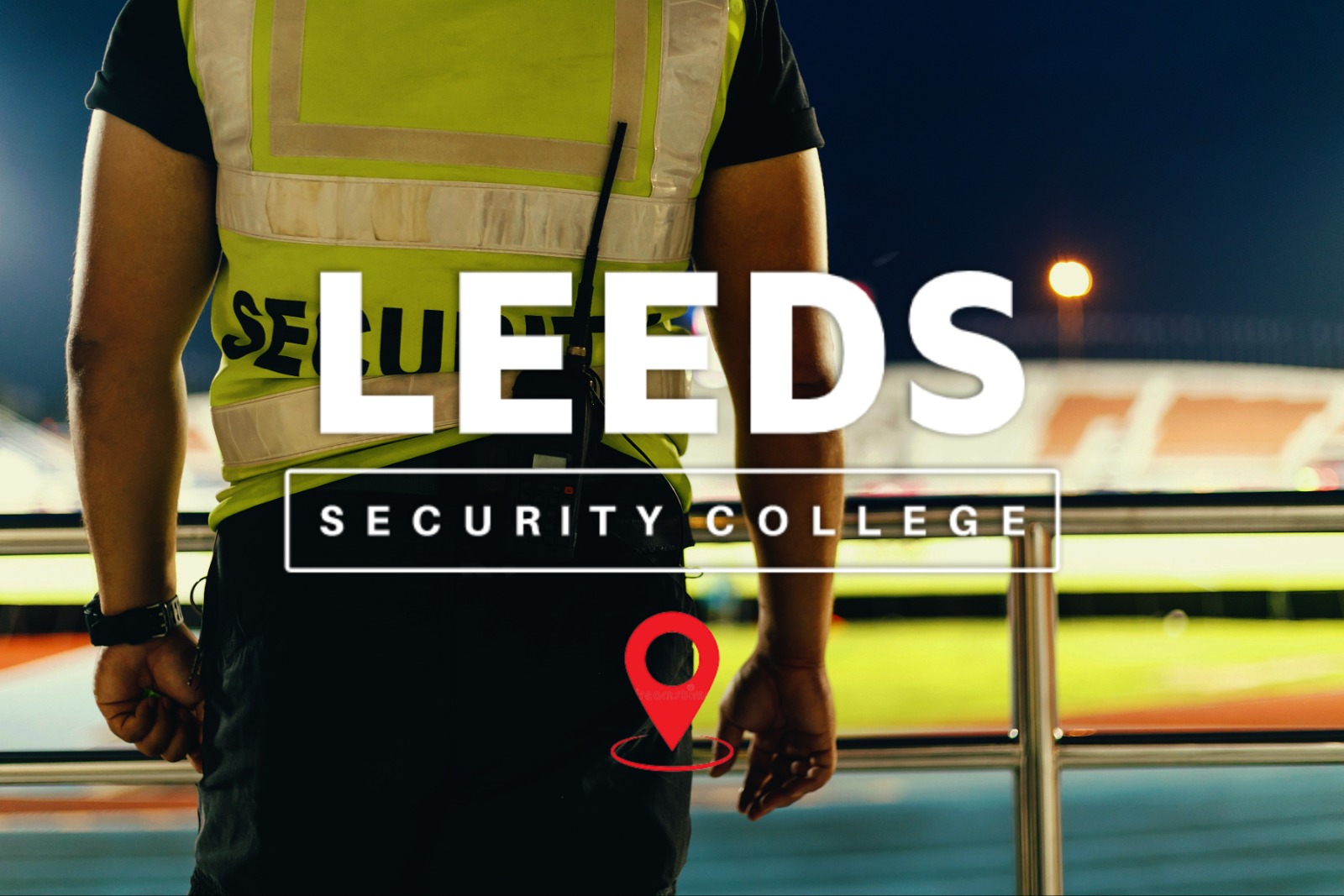 Leeds Security College Door Supervisor Top Up Training course