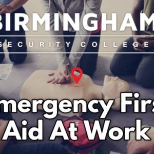 Emergency first aid at work birmingham security college