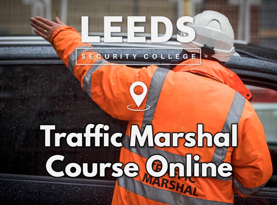 Traffic Marshal Course online Leeds Security College