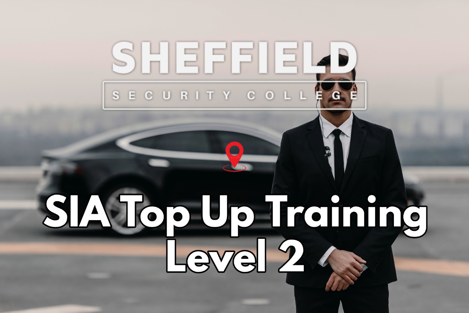 SIA Top Up Training Sheffield