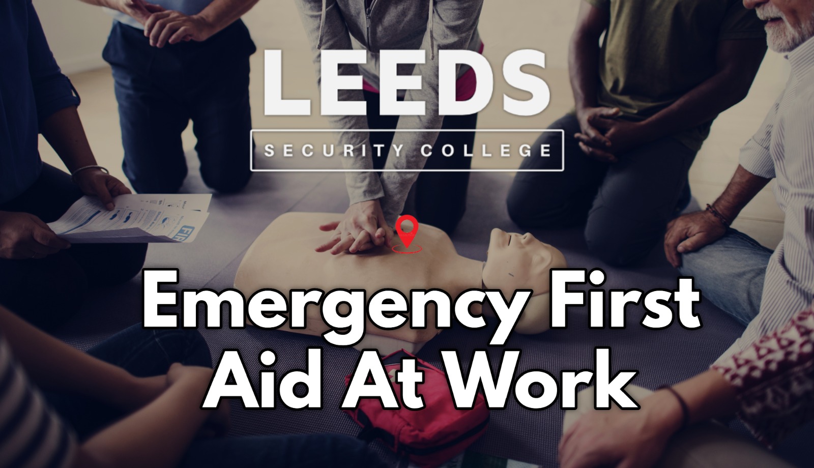 Emergency first aid at work leeds security college