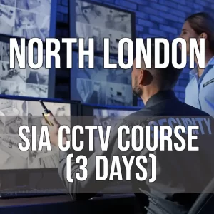 SIA CCTV Course Park Royal North West London Wembley Park