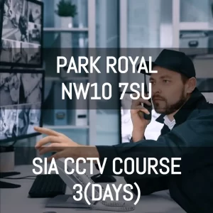 SIA CCTV COURSE Park Royal