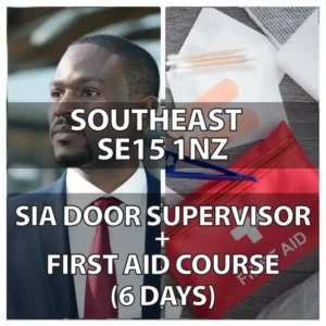 SIA Door Supervisor + First Aid Southeast