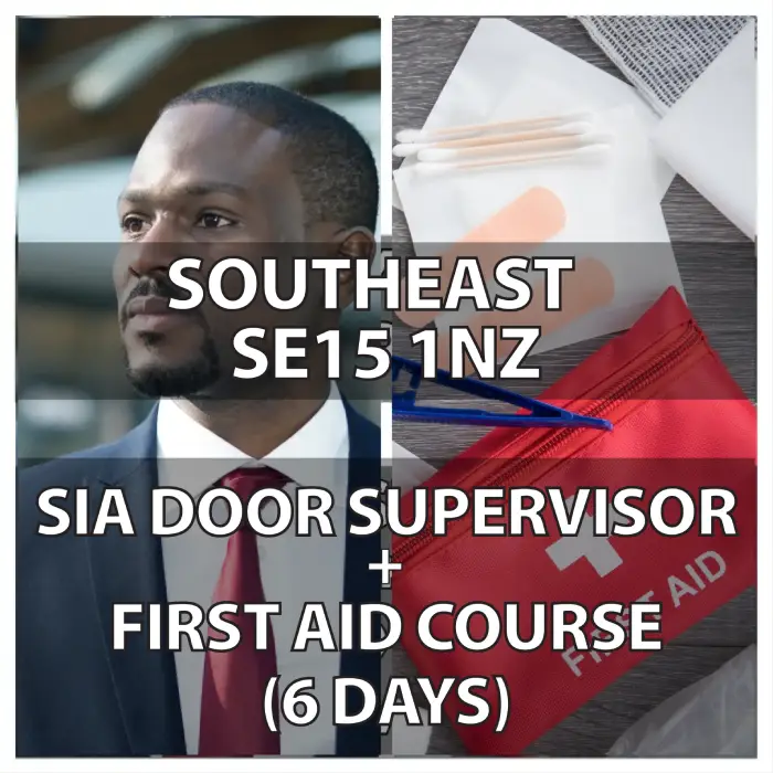 SIA Door Supervisor + First Aid Southeast
