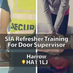 SIA Refresher Training Door Supervisor Harrow