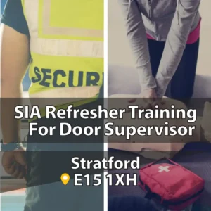SIA Refresher Training Stratford