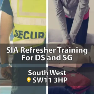 SIA Top Up Refresher in South West London
