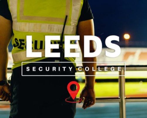 Leeds Security College SIA Training SIA Licence SIA Door Supervisor Course Security Course